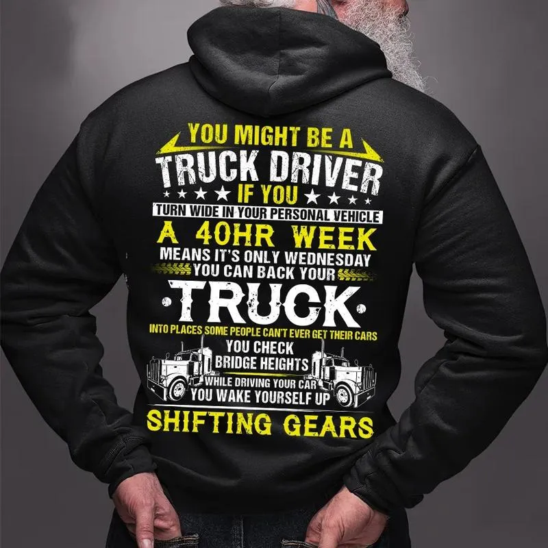 You-Might-Be-A-Truck-Driver-Unisex-T-Shirt-Hoodie-Sweatshirt-Gift-1672478706436
